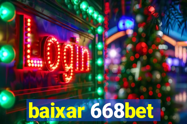 baixar 668bet